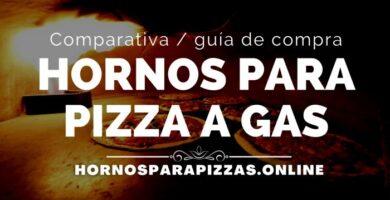 hornos para pizza gas comparativa